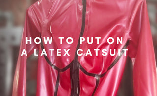 How to Put on a Latex Catsuit